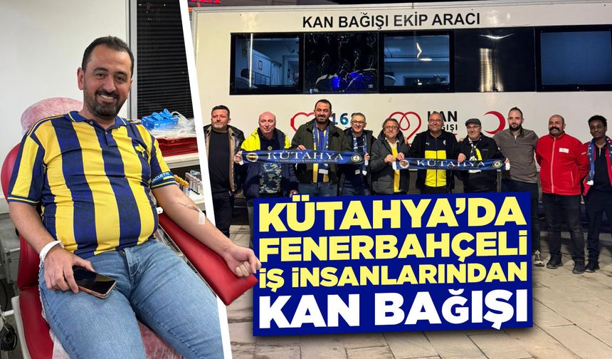 Kütahya’da Fenerbahçeli iş insanlarından örnek davranış