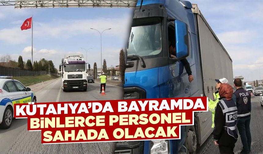 Kütahya Valisi Işın, bayram tedbirlerini açıkladı