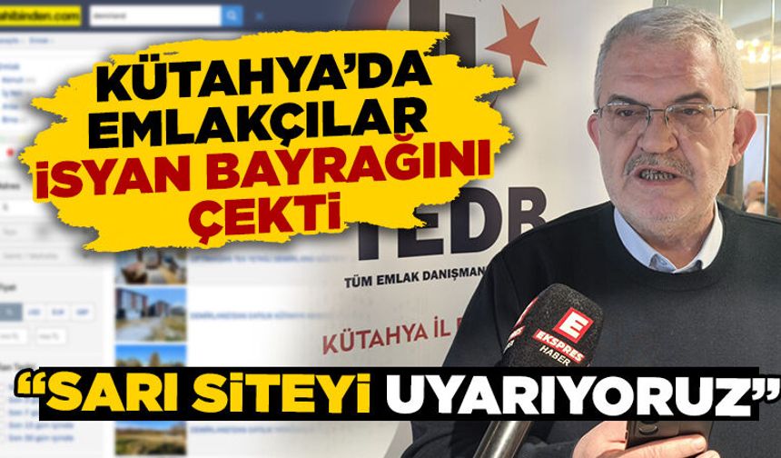 Kütahya’da emlakçılardan “sarı site”ye ücret tepkisi