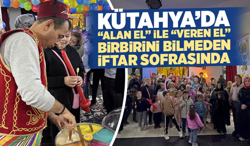 Kütahya’da hayırseverler ve çocuklar iftarda buluştu