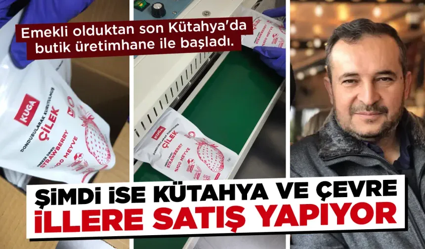 Kütahya’da küçük bir işletme olarak başladı, şimdi 100'ü aşkın satış noktasına ulaştı
