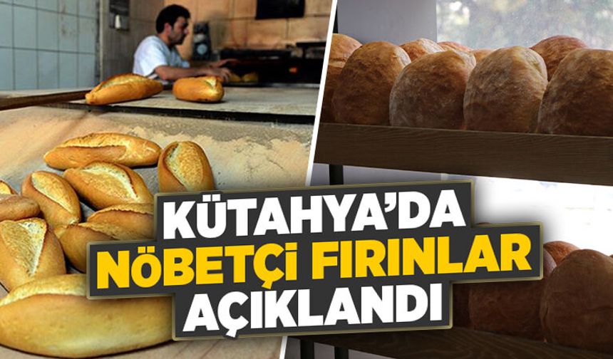 Kütahya’da Ramazan Bayramı’nda nöbetçi fırınlar belli oldu