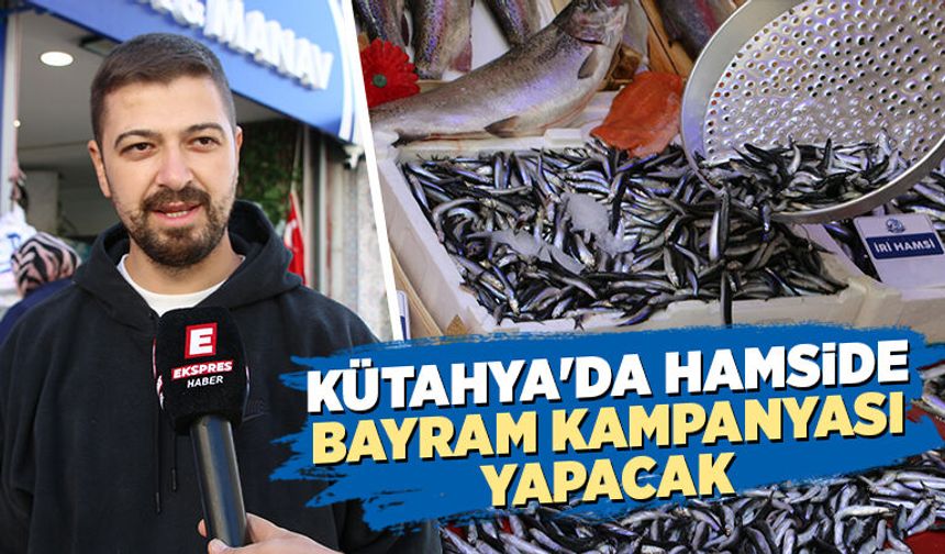Kütahya’da vatandaşlar bayramda “Taze balık” alabilecek