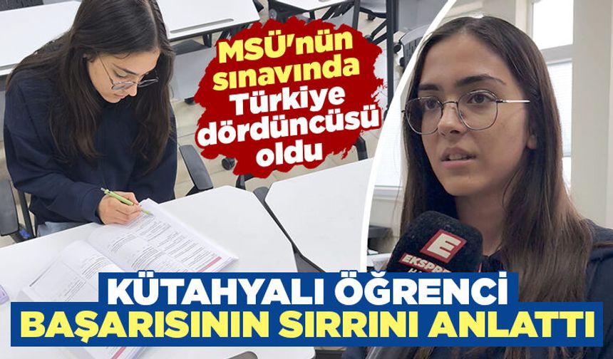 Kütahyalı öğrenci, MSÜ sınavında ilk 10’a girdi