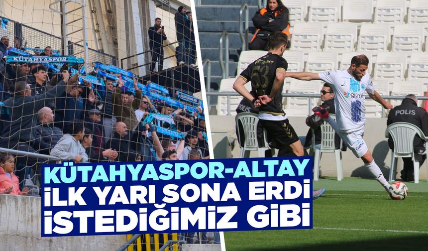 Kütahyaspor ilk yarıda deplasmanda önde