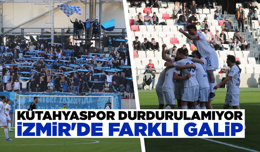 Kütahyaspor, İzmir deplasmanında farklı kazandı