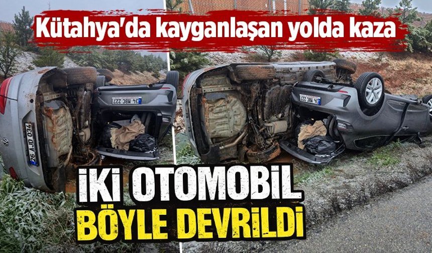 Kütahya'da iki otomobil yan yana devrildi