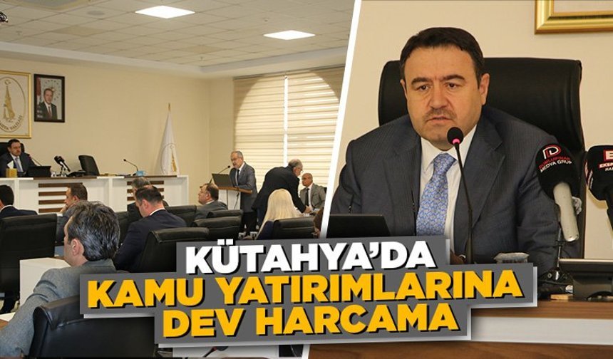 Kütahya’da kamu yatırımlarının son durumu açıklandı