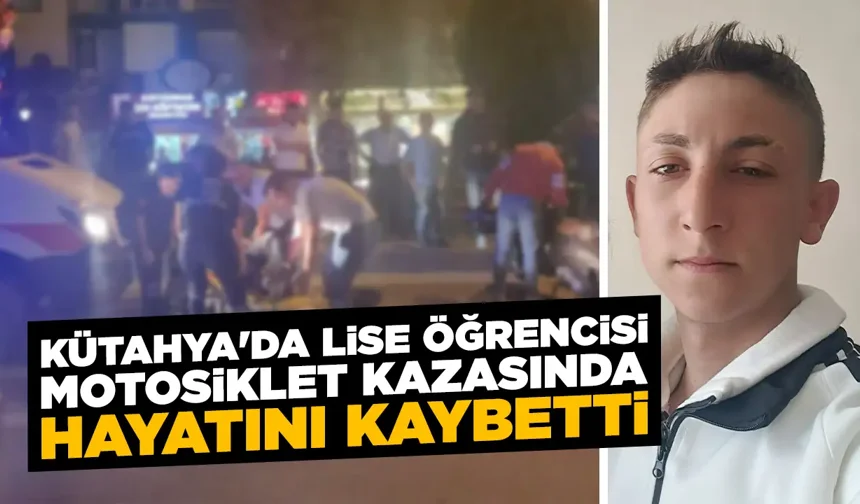 Kütahya’da motosiklet kazasında ağır yaralanan genç hayatını kaybetti