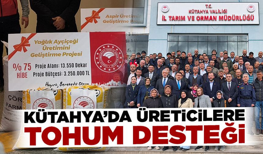Kütahya’da üreticilere tohum desteği verildi