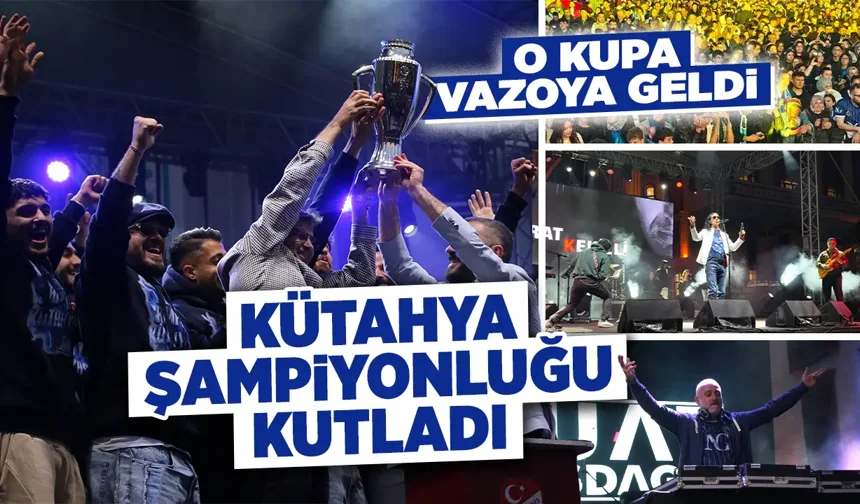 Kütahyaspor şampiyonluğunu taraftarıyla Vazoda kutladı