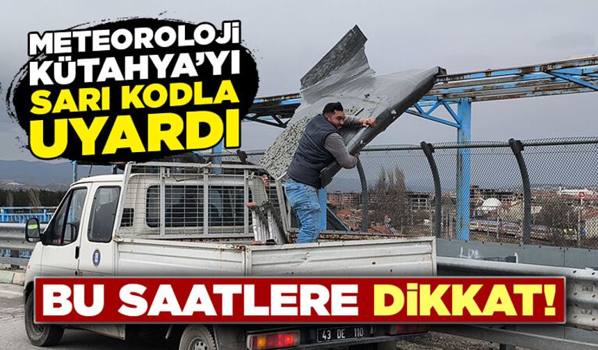 Kütahya’ya Meteoroloji’den sarı kodlu uyarı, dikkat!