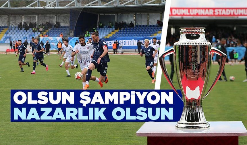Şampiyon Kütahyaspor sezonun son maçına çıktı