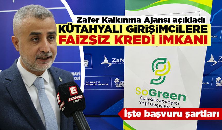 Zafer Kalkınma Ajansı açıkladı, Kütahyalı KOBİ’lere kredi fırsatı