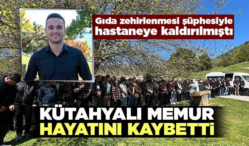 Evinde fenalaşan Kütahyalı memur hastanede hayatını kaybetti