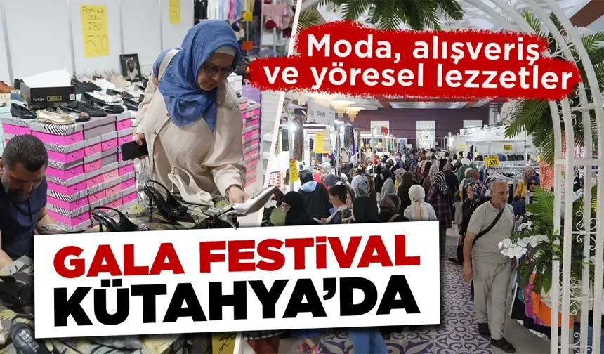 Gala Festival Kütahya’da misafirlerini ağırlayacak