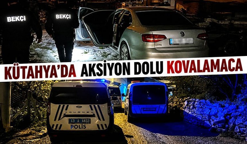 Kütahya'da aksiyonlu gece, 2 şüpheli yakalandı