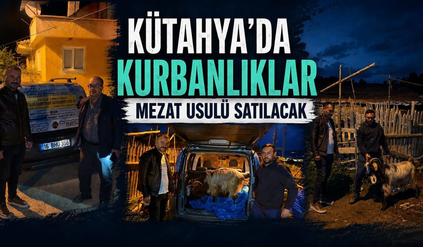 Kütahya’da Metehan için “kurbanlık mezatı” düzenlenecek