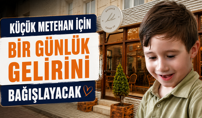 Kütahya’da küçük Metehan için gelirini bağışlayacak