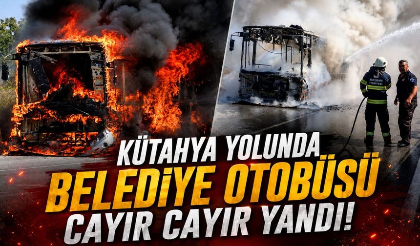 Kütahya karayolunda seyir halindeki otobüs yandı