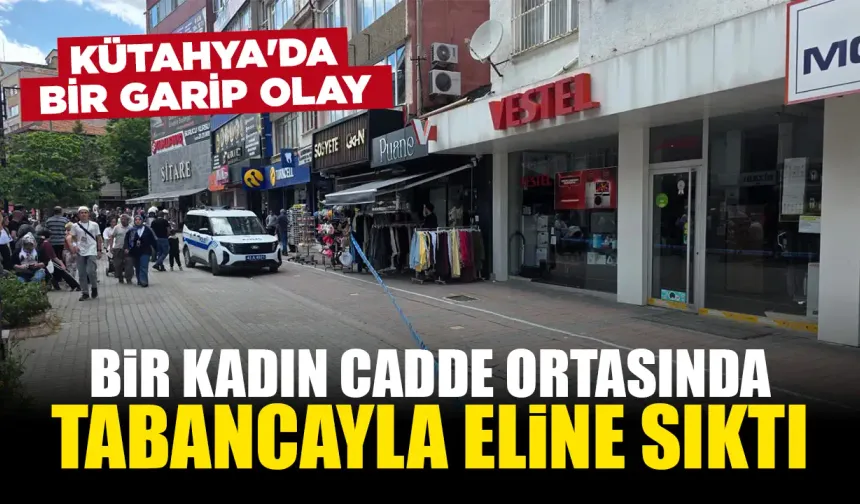 Kütahya bir garip olay, tabancayla eline sıktı