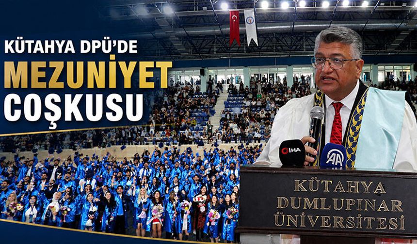 Kütahya DPÜ'de mezuniyet töreni düzenlendi