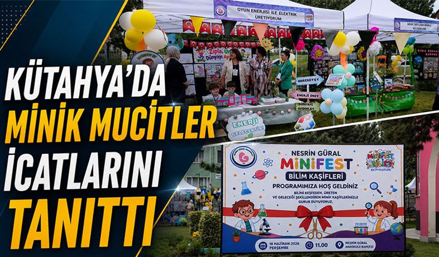 Kütahya’da anaokulu öğrencileri projelerini tanıttı