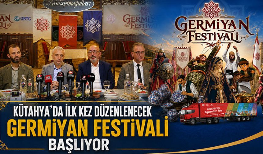Kütahya’da Germiyan Festivali için geri sayım başladı