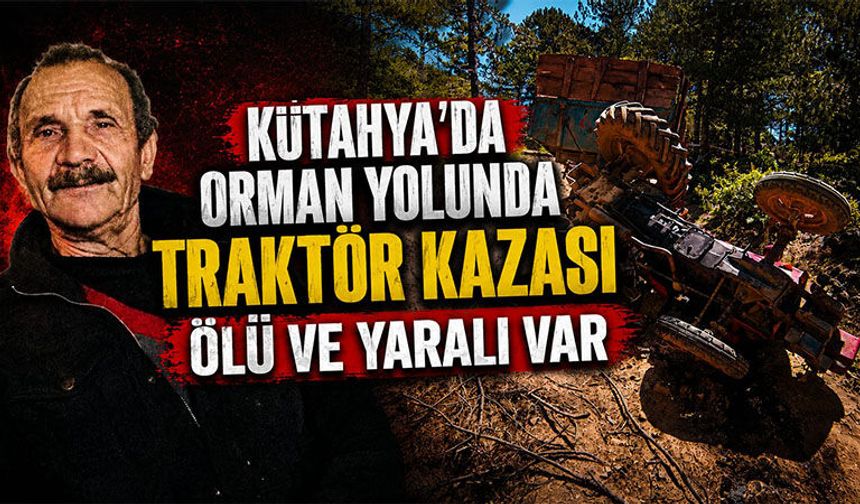 Kütahya'da traktör kazası, ölü ve yaralı var
