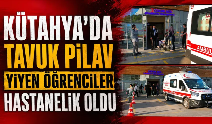 Kütahya’da ortaokulda gıda zehirlenmesi şüphesi