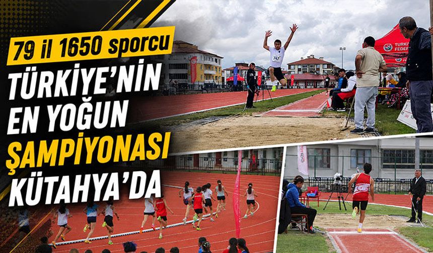 Kütahya’da U-14 atletizm şampiyonası başladı