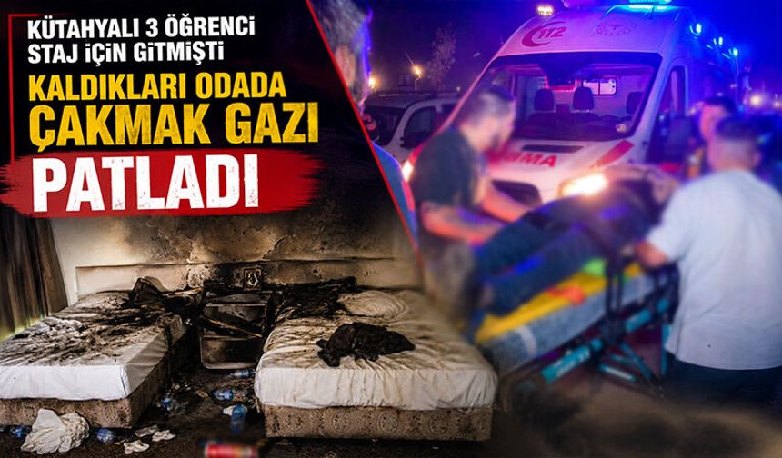 Kütahyalı 3 lise öğrencisi çakmak gazı patlamasında yaralandı