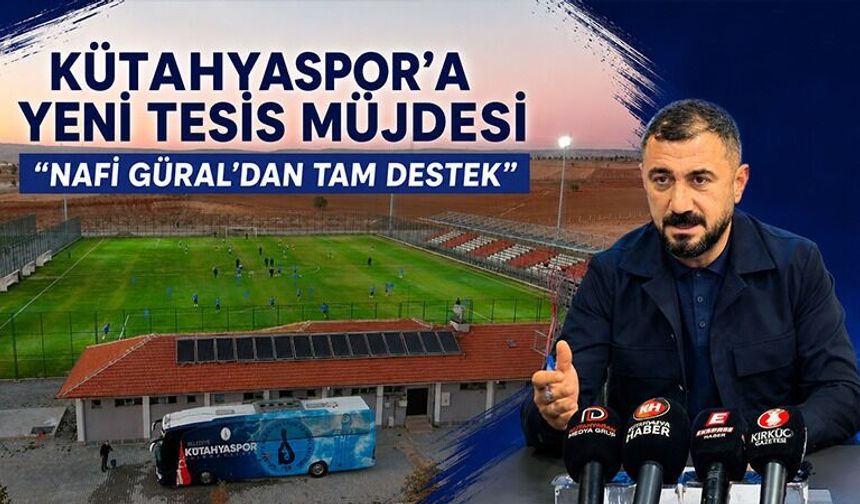 Kütahyaspor Başkanı Altınkaya’dan tesis açıklaması