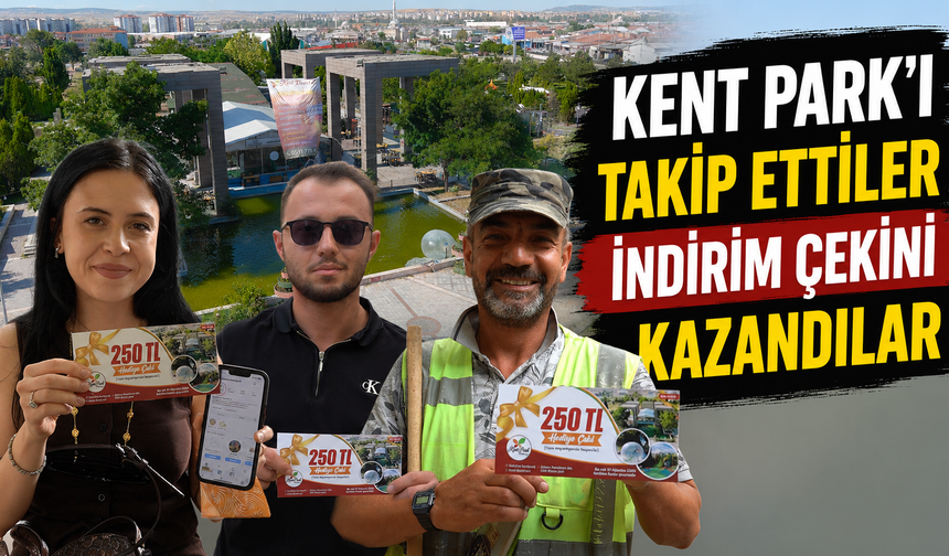 Kent Park’ı takip eden, indirim kuponunu kazanıyor
