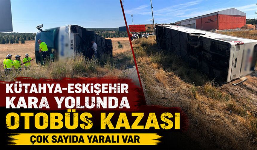 Kütahya-Eskişehir karayolunda yolcu otobüsü devrildi, yaralılar var