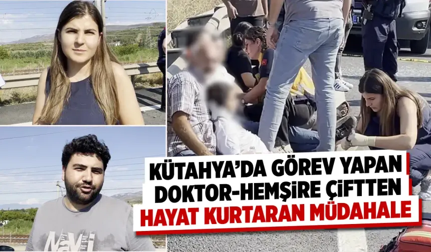 Kütahya’da görevli sağlıkçı aileden, Sakarya’da hayat kurtaran müdahale