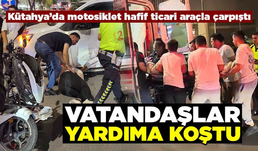 Kütahya’da motosiklet hafif ticari araçla çarpıştı, sürücü yaralı