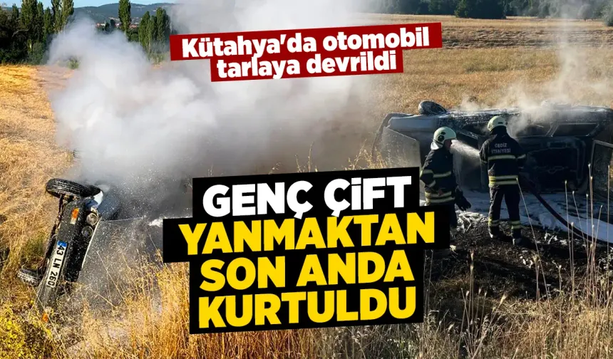 Kütahya'da yanan otomobildeki genç çift yaralandı