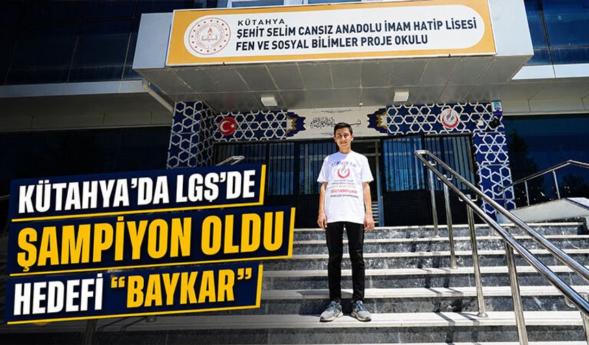 Kütahyalı öğrencinin hedefi Baykar Fen Lisesi