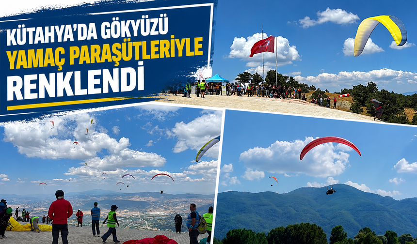 Yeşilay Yamaç Paraşütü Mesafe Türkiye Şampiyonası Kütahya'da yapıldı