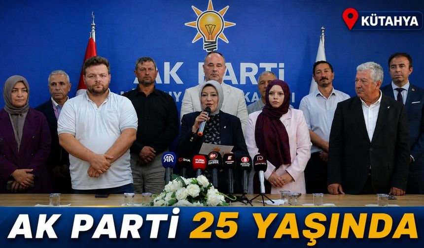 AK Parti Kütahya, 25’inci kuruluş yıldönümünü kutladı