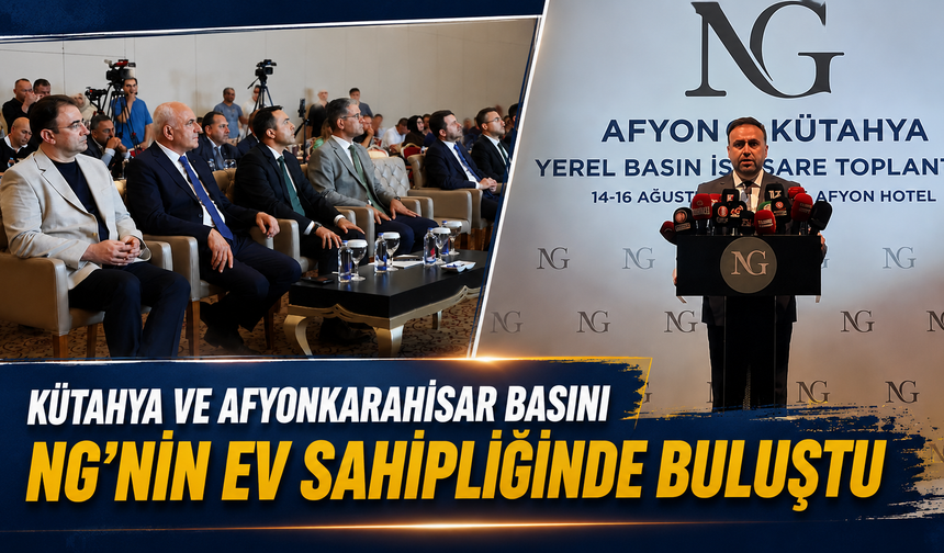 Kütahya ve Afyonkarahisar basını, NG Afyon'un ev sahipliğinde buluştu
