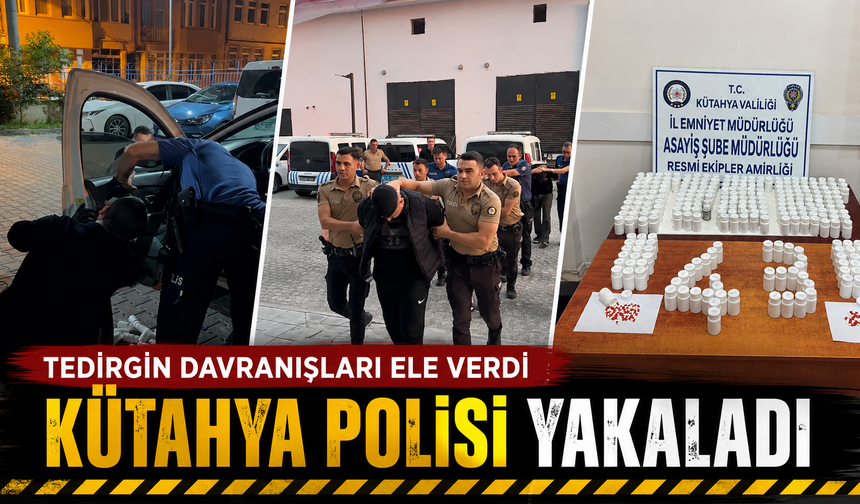 Kütahya'da asayiş ekiplerinin dikkati zehir tacirlerinin planını bozdu