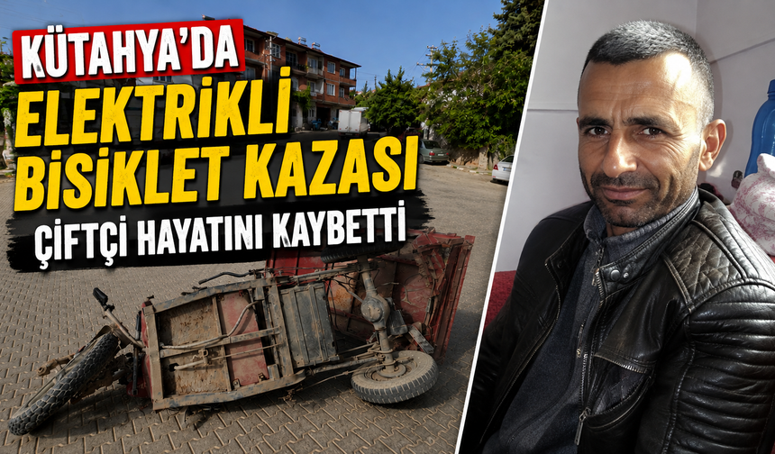 Kütahya'da devrilen elektrikli bisikletin sürücüsü öldü