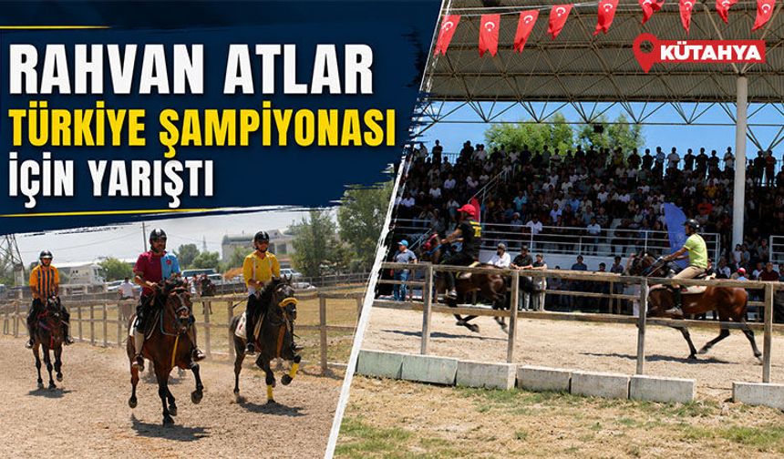 Kütahya’da rahvan atlar, Türkiye şampiyonası için yarıştı
