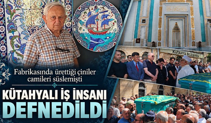 Hayatını kaybeden Kütahyalı sevilen iş insanı Kıratlı, defnedildi