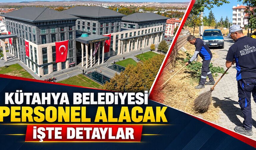 Kütahya Belediyesi, temizlik görevlisi alacak