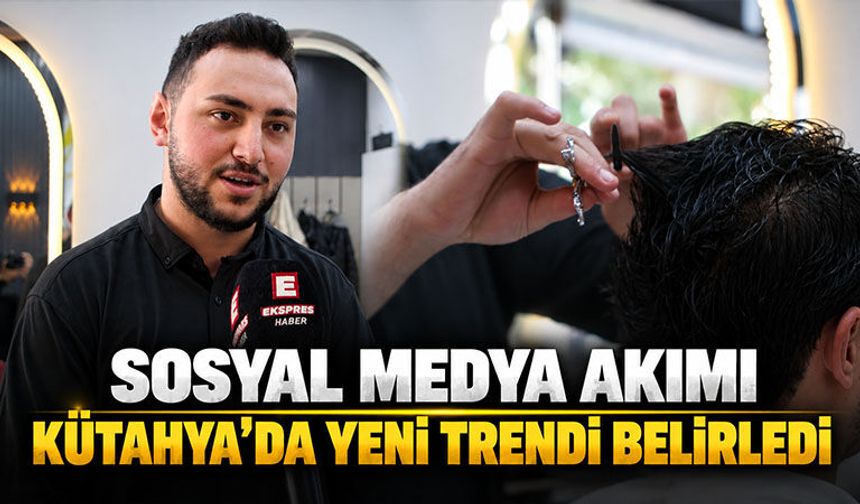 Kütahya’da 80’ler akımı, saç traşlarına da yansıdı