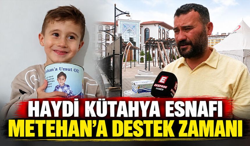 Kütahya’da Metehan için esnafa destek çağrısı