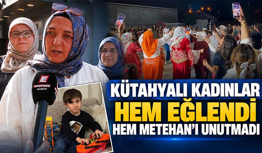 Kütahya’da şalvar gecesi, Metehan’a yardım gecesi oldu